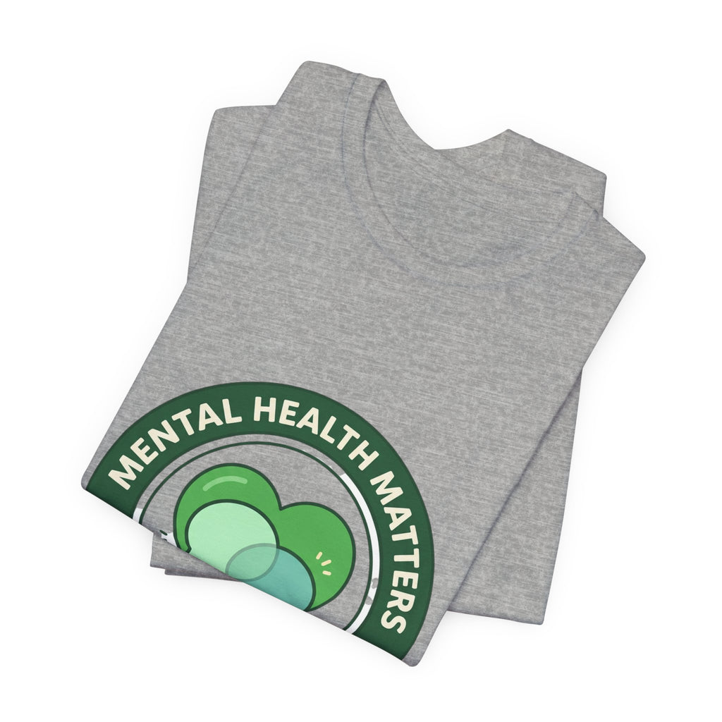 Mental Health Matters Tee | Wear Green awareness ribbon, be kind