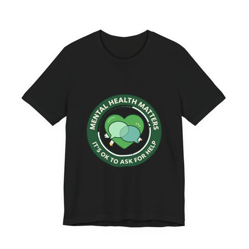 Mental Health Matters Tee | Wear Green awareness ribbon, be kind